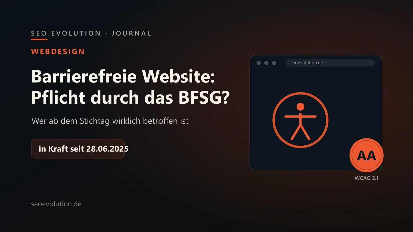 Titelgrafik von seoevolution.de zum Barrierefreiheitsstärkungsgesetz mit den Stichworten BFSG, WCAG 2.1 AA und dem Stichtag 28. Juni 2025